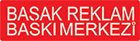 Basak Reklam Baskı Merkezi